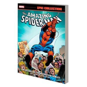 Amazing Spider-Man Epic Collection: The Secret of the Petrified Tablet [New Prin
